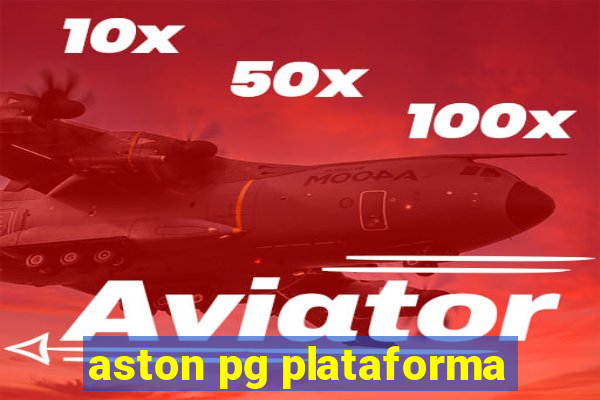 aston pg plataforma