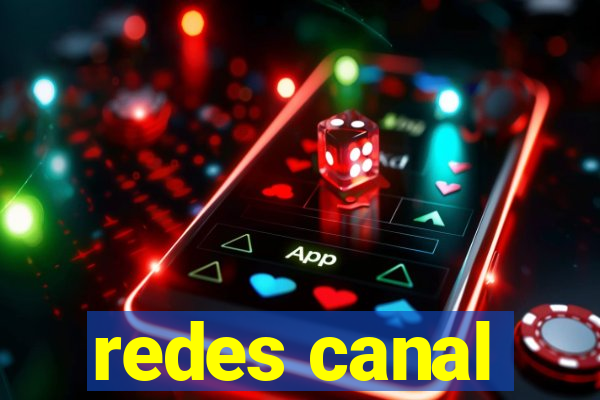 redes canal