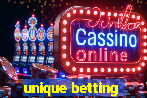 unique betting