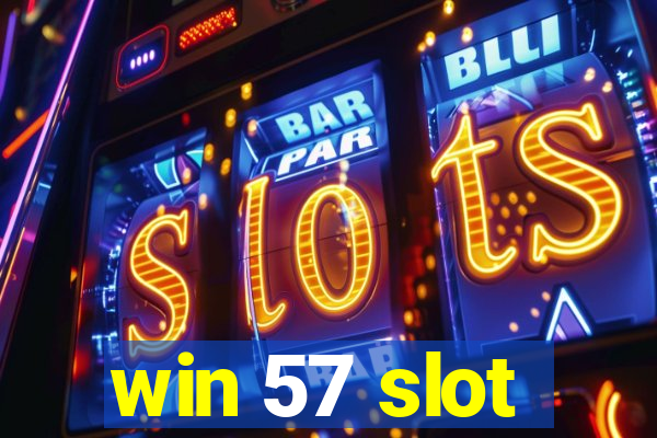 win 57 slot