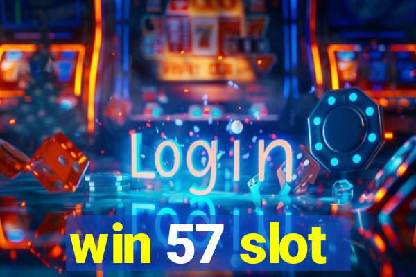 win 57 slot