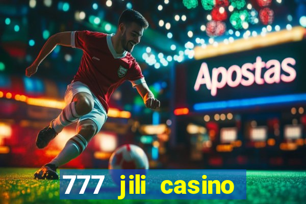 777 jili casino online games