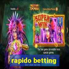 rapido betting