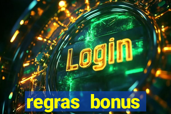 regras bonus estrela bet