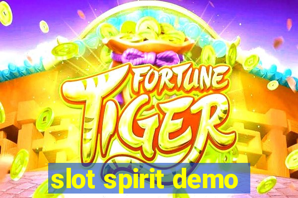 slot spirit demo