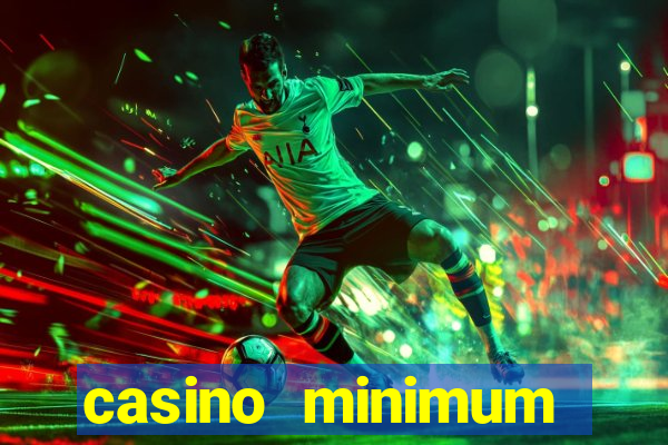 casino minimum deposit $1