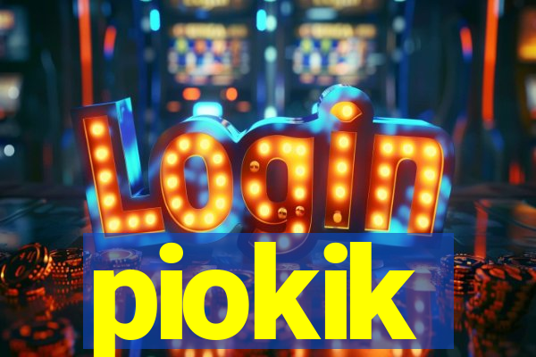 piokik