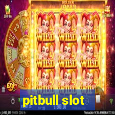 pitbull slot