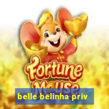 belle belinha priv