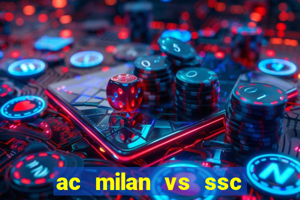 ac milan vs ssc napoli lineups