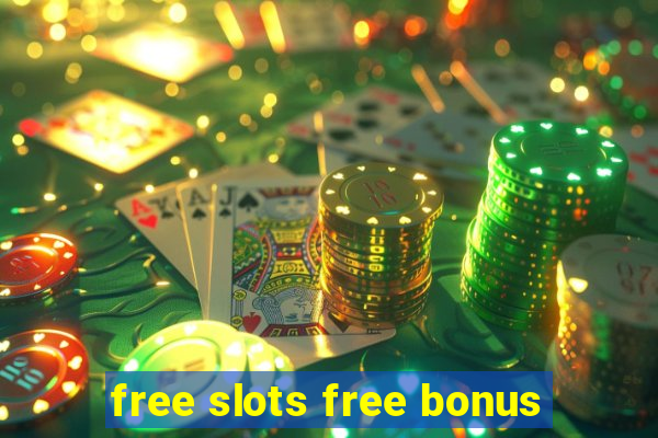 free slots free bonus