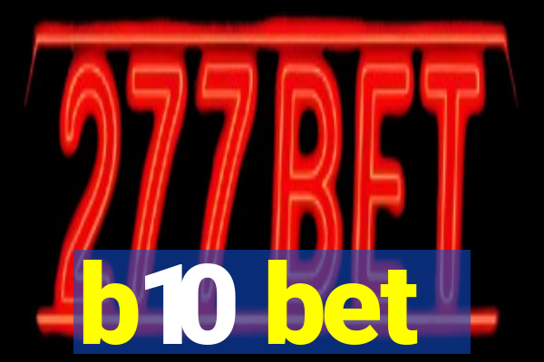 b10 bet