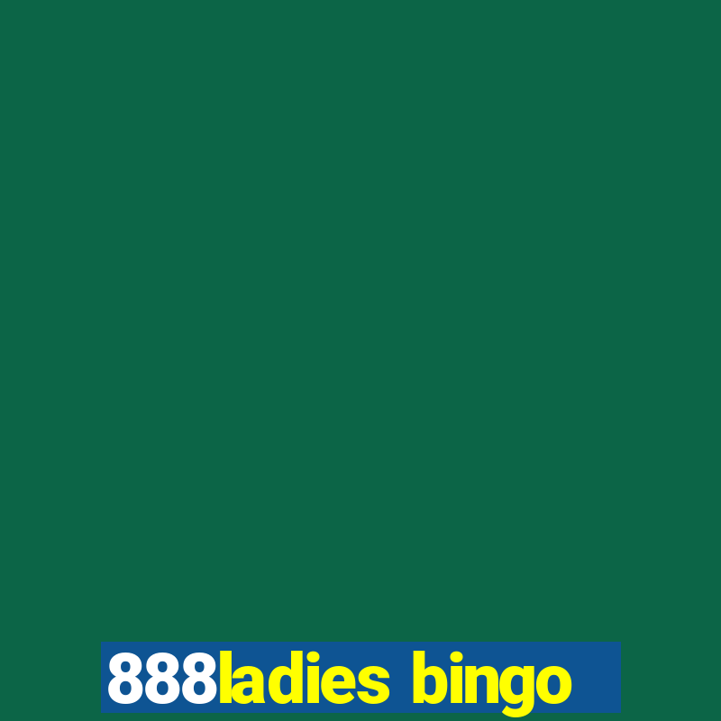 888ladies bingo