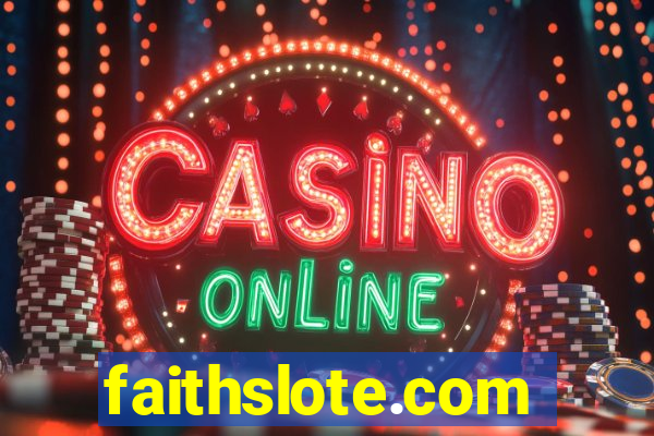 faithslote.com