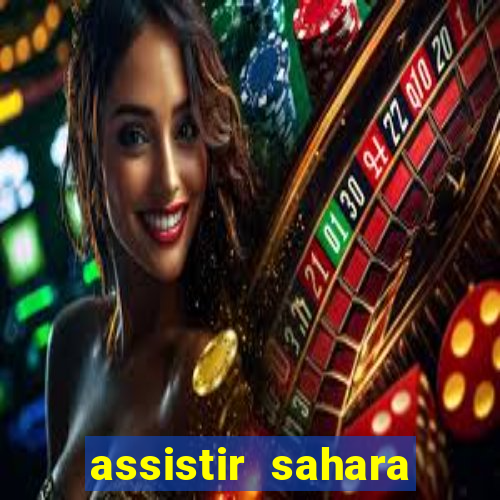 assistir sahara (2005 dublado online)