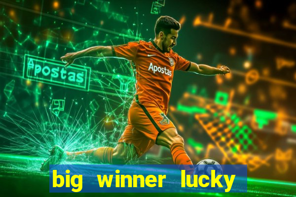 big winner lucky game online