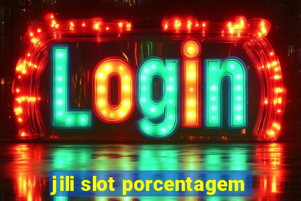 jili slot porcentagem