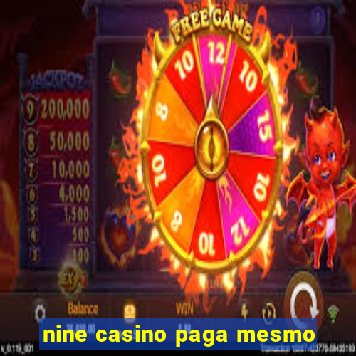 nine casino paga mesmo