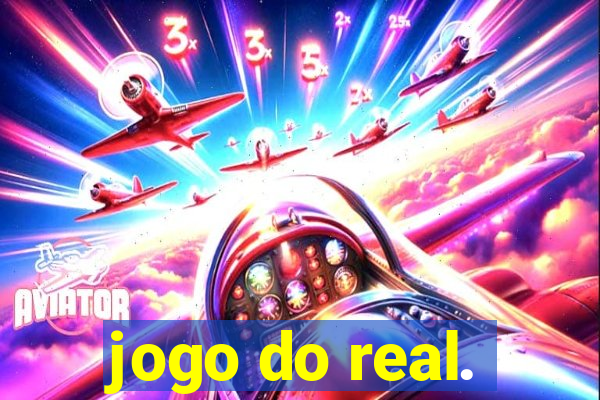 jogo do real.