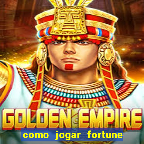 como jogar fortune tiger demo