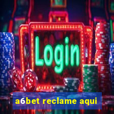 a6bet reclame aqui