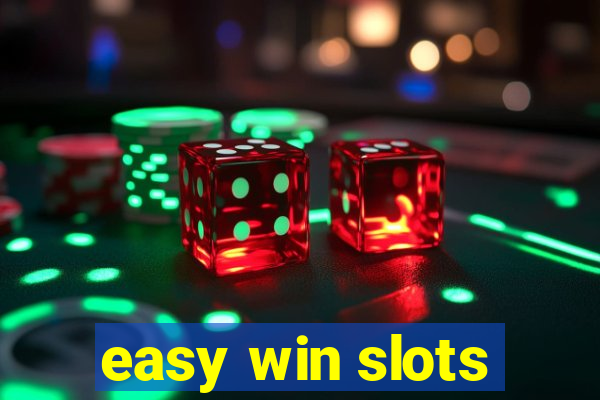 easy win slots