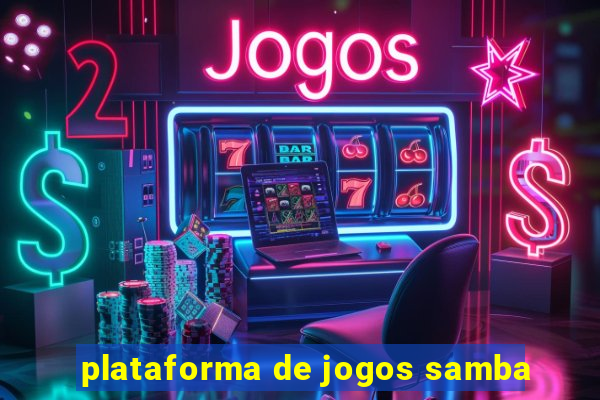 plataforma de jogos samba