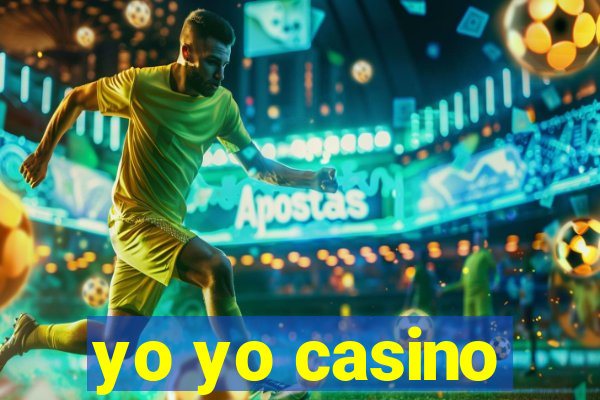 yo yo casino