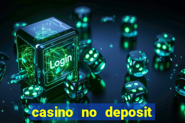 casino no deposit bonus codes