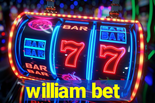 william bet