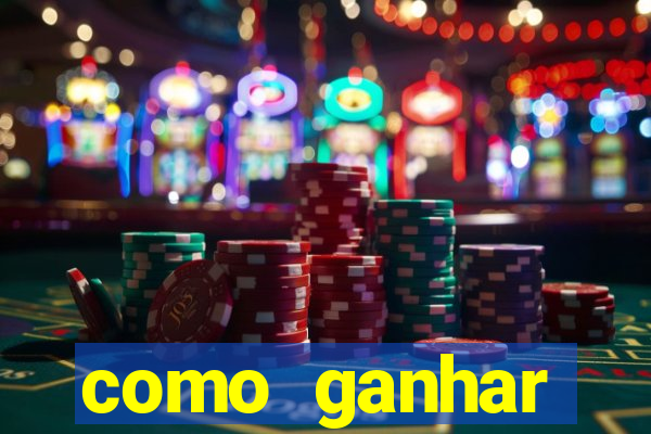 como ganhar dinheiro no slot