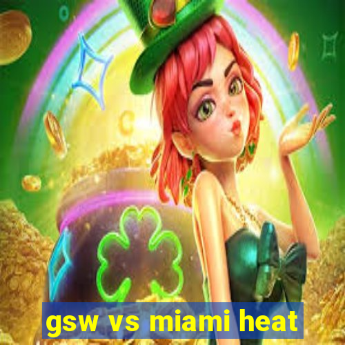 gsw vs miami heat