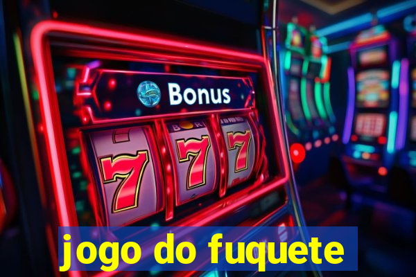 jogo do fuquete