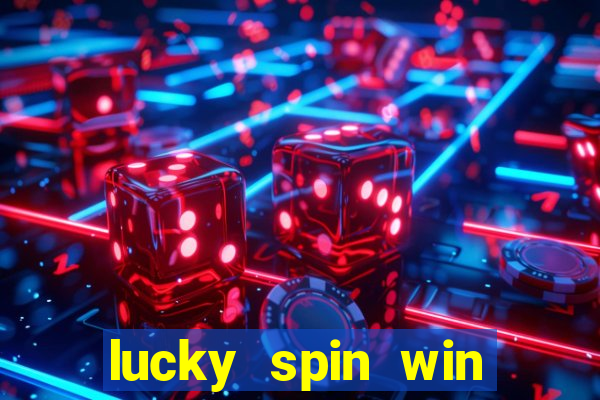 lucky spin win real money gcash