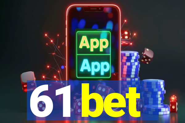 61 bet