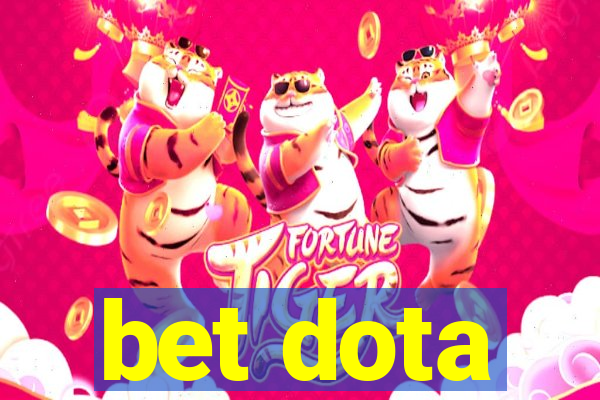 bet dota