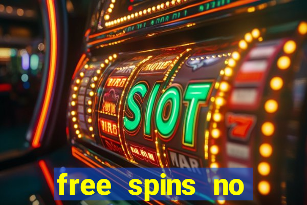 free spins no deposit slots