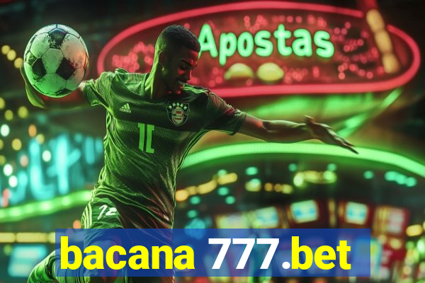 bacana 777.bet