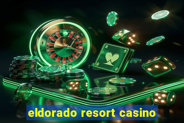 eldorado resort casino