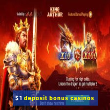 $1 deposit bonus casinos