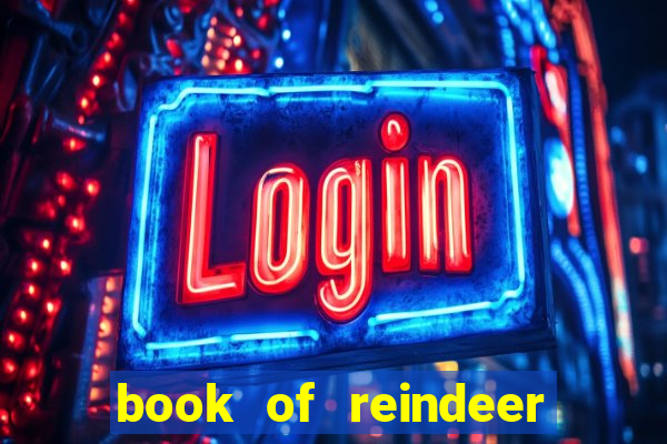 book of reindeer slot free play