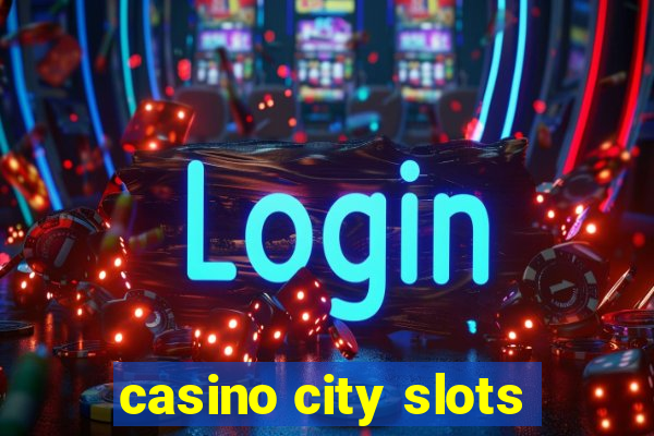 casino city slots