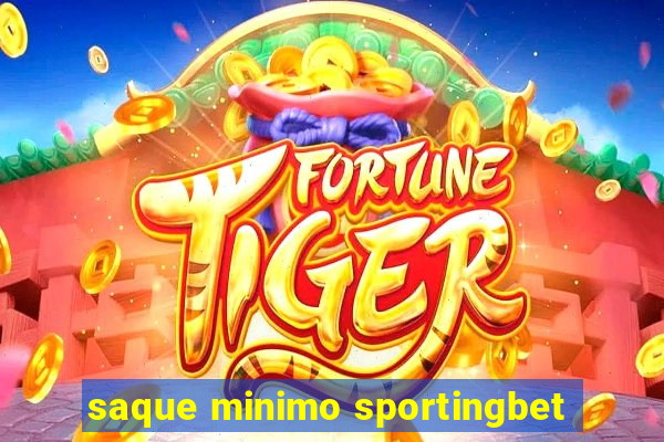 saque minimo sportingbet