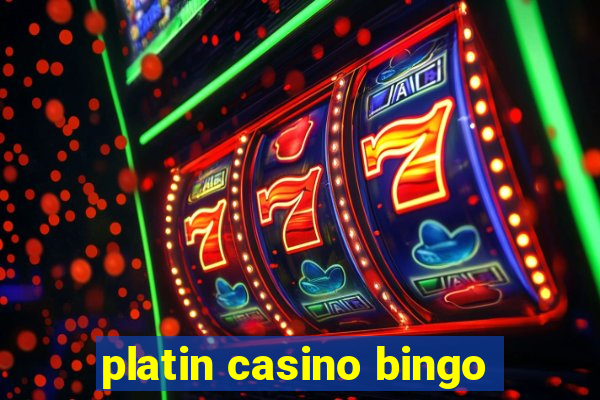 platin casino bingo