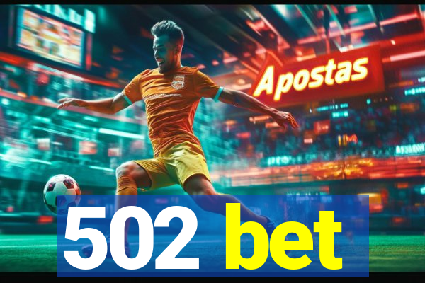 502 bet