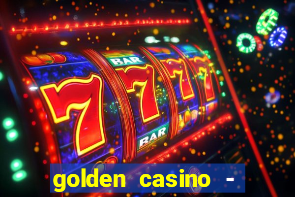 golden casino - slots games