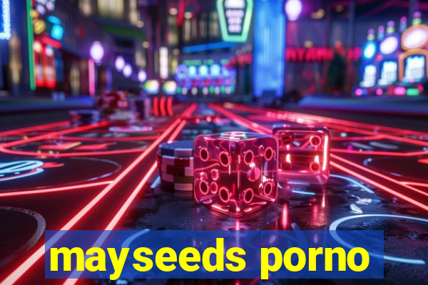 mayseeds porno