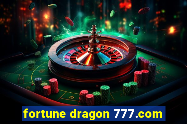 fortune dragon 777.com