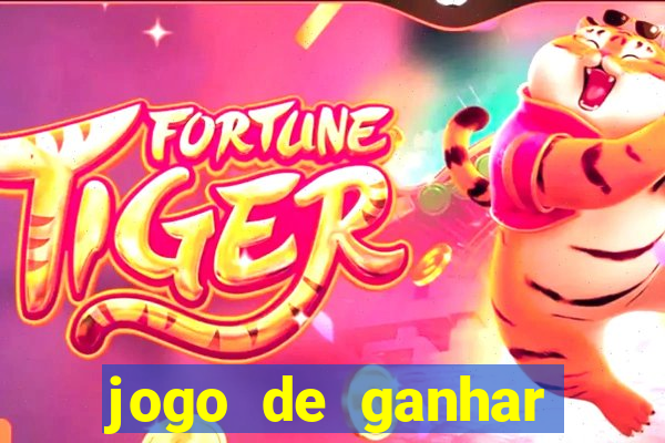 jogo de ganhar dinheiro ao se cadastrar