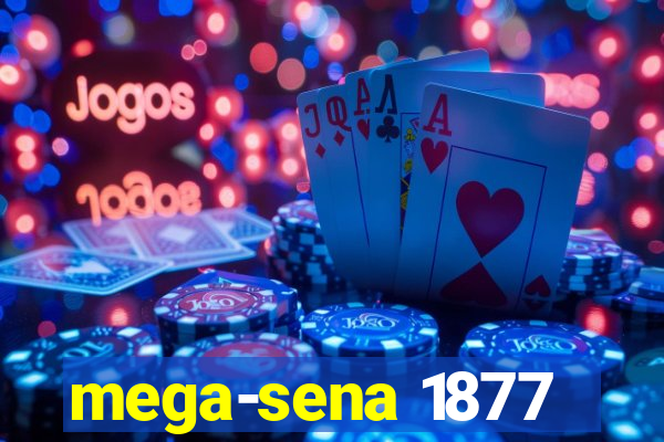 mega-sena 1877